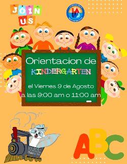 Orientacion de Kinder - el Viernes 9 de Agosto 9am o 11am